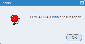 Diálogo de error FRM-41214: Unable to run report en Oracle Forms