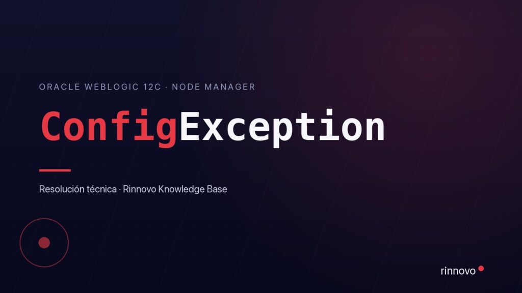 Portada del artículo: ConfigException, Identity key store file not found, en Oracle WebLogic 12c